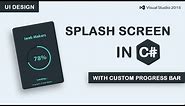 How to Create a Splash Screen With Custom Progress Bar in C#