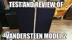 Review of the Vandersteen model 2. Any good or just hype???