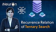 Recurrence Relation of Ternary Search | DSA community course.