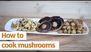 How to cook mushrooms | Recipe | Sainsbury's