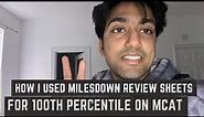 How to Use the Milesdown Review Sheets