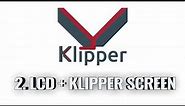 Tutorial Klipper - Video 2 - Instalación de LCD y Klipper Screen