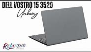 Dell Vostro 15 3520 Unboxing | Core i5 1235U/8GB/512GB/120Hz
