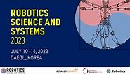 Robotics: Science and Systems 2023 Day 1