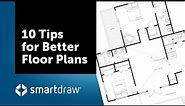 Floor Plan Tips - 10 Tips for a Better Floor Planning Experience