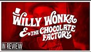 Willy Wonka and the Chocolate Factory (1971) - Every Wonka Movie Ranked & Recapped