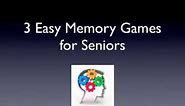 3 Easy Memory Games for Seniors