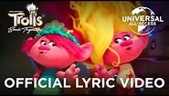 Trolls Band Together | It Takes Two by Camila Cabello and Anna Kendrick | Official Lyric Video