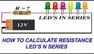 How to Connect LEDs in Series and Calculate Current Limiting Resistor For LEDs