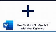 How To Write Plus Symbol With Your Keyboard