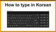 How To Type in Korean | Keyboard Layout Guide | Practice Typing Korean | Don't Buy Keyboard Stickers