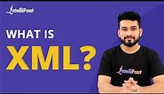 What Is XML | Learn XML For Beginners | XML Explained | XML | Intellipaat