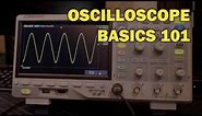 Oscilloscope Tutorial (Basics 101)