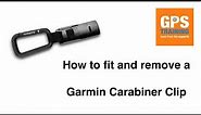Fitting a Garmin Carabiner clip - step by step guide