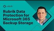 Rubrik Data Protection for Microsoft 365 Backup Storage
