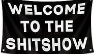 Gamer Banner - Welcome To The Shitshow - Flag 3x5 ft Tapestry Funny Flags for Room Guys Teen Boys Girls - Man Cave Tapestries Funny Cool Wall Banners for Bedroom, Party Flags College Dorm Rooms Décor