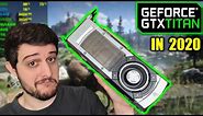 GTX TITAN | Nvidia's 2013 Beast in 2020!