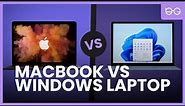 Macbook vs Windows Laptop 💻 What's The Better Laptop?