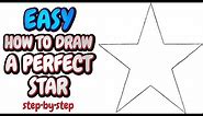Easy How to Draw a Perfect Star - Step-by-Step Drawing Tutorial - For All Ages & All Levels