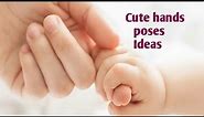 Cute babies hands pose with parent's hands ideas || Babies hand in mother's hand photoshoot ideas