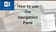 This video explains how to use the navigation pane in Microsoft Word