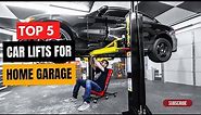 These Are The BEST CAR LIFTS FOR HOME GARAGE in (2024)