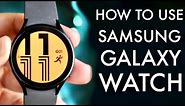 How To Use Your Samsung Galaxy Watch! (Complete Beginners Guide)