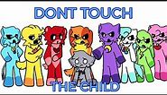 DONT TOUCH THE CHILD - meme (smiling critters)