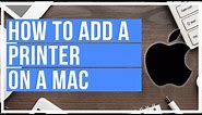 How To Add A Printer On Mac /// Wireless and Wired