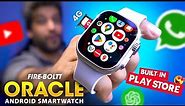 *WATCH BEFORE BUYING* Fire-Boltt ORACLE Smartwatch Review! ⚡️ Better 4G LTE Android Smartwatch?