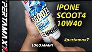 Preview IPONE SCOOT4 10W40 Buat Motor Apa 🛵 Oli Prancis Logo Jepang 🤔 #ipone #scoot4 #olimesin