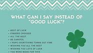 11 Better Ways To Say "Good Luck" (Formal & Friendly)