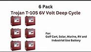Trojan T-105 GC2 Deep Cycle Battery Review | Best 6V 225Ah Flooded Lead Acid Battery for RVs, Solar