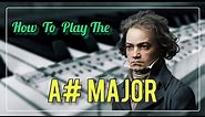 How to play the A# major