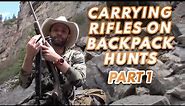 Carrying Rifles on Backpack Hunts - Part 1 - Slings, Gun Bearers