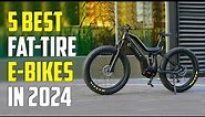 Top 5 Best Fat Tire Electric Bikes 2024 | Best Fat Tire E-Bike 2024