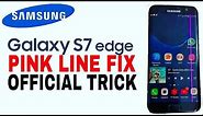 Samsung S7 Edge Pink/purple Line 100% Fix,Remove,Solved,Tutorial for Home with proof-ENGLISH