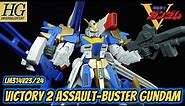 HG Victory 2 Assault-Buster Gundam Review | Mobile Suit Victory Gundam