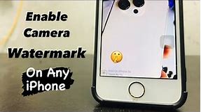 How to Enable Shot on iPhone Watermark on Any iPhone - Secret Camera Settings