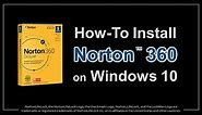How to Install Norton 360 in Windows 10