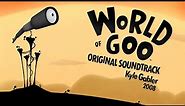 World of Goo (Official Game Soundtrack) | Full Album