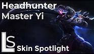 Headhunter Master Yi - Skin Spotlight - Headhunter Collection - League of Legends