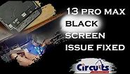 IPHONE 13 PRO MAX BLACK SCREEN ISSUE FIXED