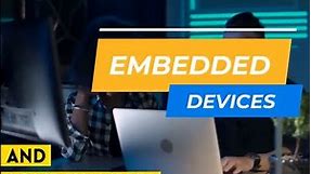 What Are Embedded Devices