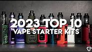 2023 Top 10 Vape Starter Kits!