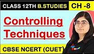 Techniques of Managerial Control | Controlling Techniques | Chapter 8 Controlling Business Studies
