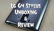 LG G4 Stylus Unboxing, Review, Camera, Features and Overview