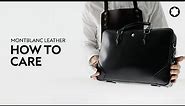 How To Care l Montblanc Leather Goods