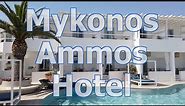 Mykonos Ammos Hotel, Mykonos, Ornos Beach - REVIEW