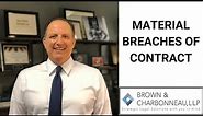 Material Breaches of Contract